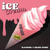 Download BLACKPINK Ice Cream (with Selena Gomez) sheet music and printable PDF music notes