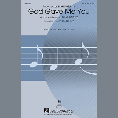 Blake Shelton, God Gave Me You (arr. Alan Billingsley), SATB Choir