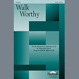Download William J. Kirkpatrick Walk Worthy (arr. Bob Burroughs) sheet music and printable PDF music notes