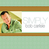 Download Bob Carlisle You Must Have Been An Angel sheet music and printable PDF music notes