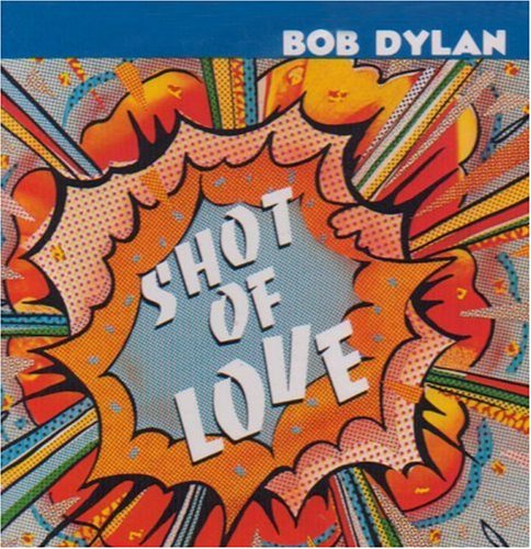 Bob Dylan, Shot Of Love, Piano, Vocal & Guitar (Right-Hand Melody)