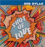 Download Bob Dylan Shot Of Love sheet music and printable PDF music notes