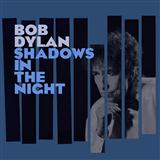 Download Bob Dylan The Night We Called It A Day sheet music and printable PDF music notes