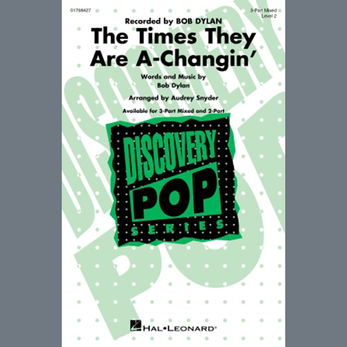 Bob Dylan, The Times They Are A-Changin' (arr. Audrey Snyder), 3-Part Mixed Choir