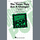 Download Bob Dylan The Times They Are A-Changin' (arr. Audrey Snyder) sheet music and printable PDF music notes