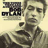 Download Bob Dylan The Times They Are A-Changin' (arr. Jim Schustedt) sheet music and printable PDF music notes