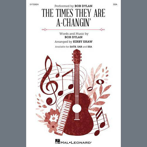 Bob Dylan Bob Dylan, The Times They Are A-Changin' (arr. Kirby Shaw), SSA Choir