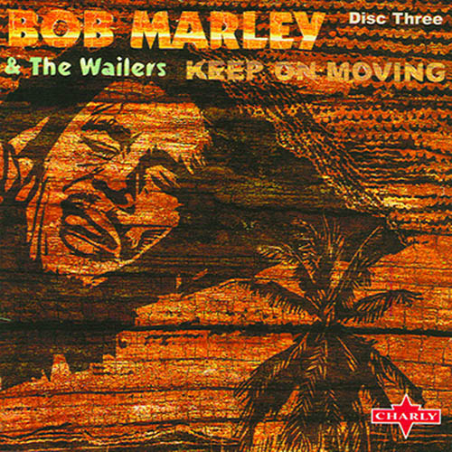 Bob Marley, Keep On Moving, Lyrics & Chords