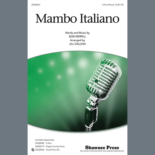 Bob Merrill, Mambo Italiano (arr. Jill Gallina), 3-Part Mixed