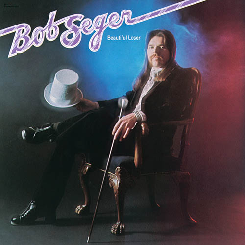 Bob Seger, Beautiful Loser, Piano, Vocal & Guitar (Right-Hand Melody)