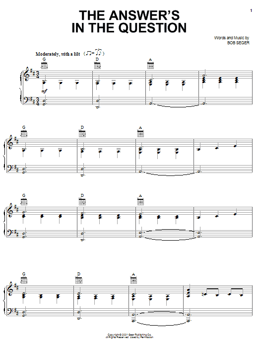 Bob Seger The Answer's In The Question Sheet Music Notes & Chords for Piano, Vocal & Guitar (Right-Hand Melody) - Download or Print PDF Bob Seger The Answer's In The Question Sheet Music Notes & Chords for Piano, Vocal & Guitar (Right-Hand Melody) - Download or Print PDF