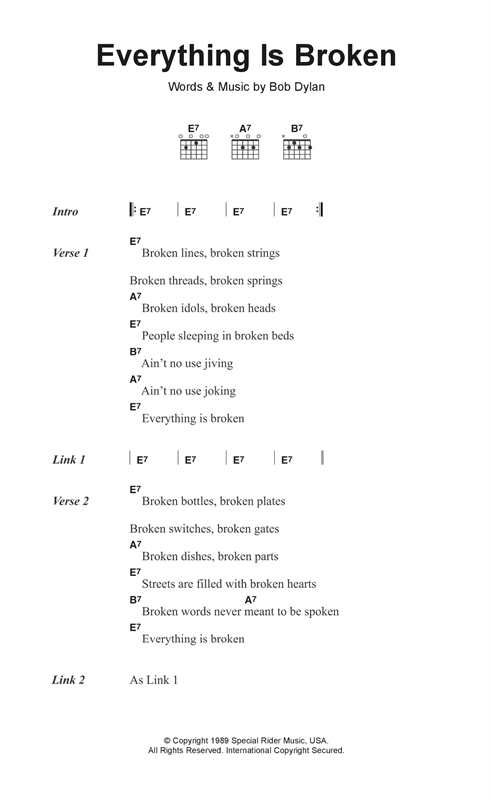 Preview Bob Dylan Everything Is Broken Rock sheet music, notes and chords for Piano, Vocal & Guitar (Right-Hand Melody), SKU: 33824 Everything Is Broken sheet music