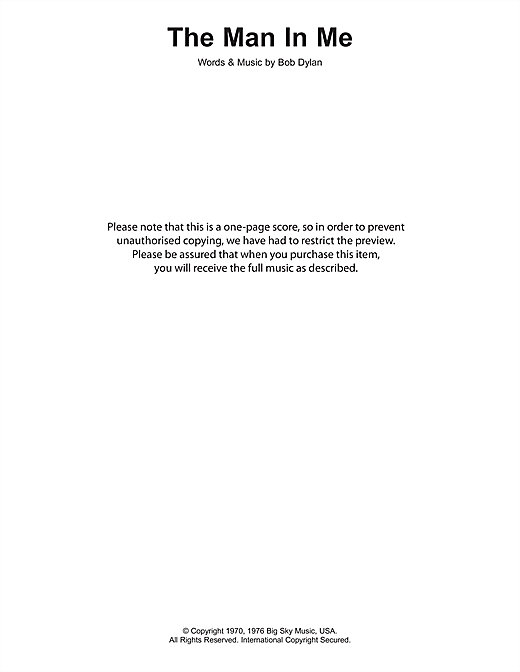 Preview Bob Dylan The Man In Me Rock sheet music, notes and chords for Piano, Vocal & Guitar (Right-Hand Melody), SKU: 34210 The Man In Me sheet music