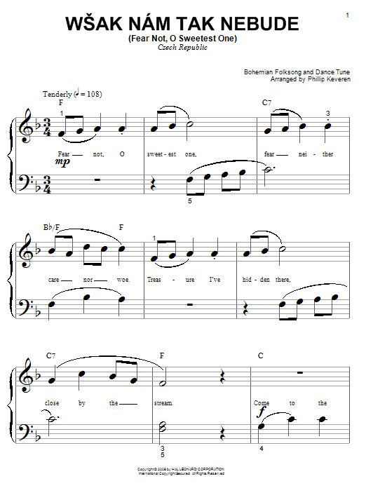 Preview Bohemian Folksong & Dance Tune Wsak Nam Tak Nebude (Fear Not, O Sweetest One) Folk sheet music, notes and chords for Piano (Big Notes), SKU: 68304 Wsak Nam Tak Nebude (Fear Not, O Sweetest One) sheet music