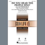 Download Boublil & Schönberg Do You Hear The People Sing? (from Les Misérables) (arr. John Leavitt) sheet music and printable PDF music notes