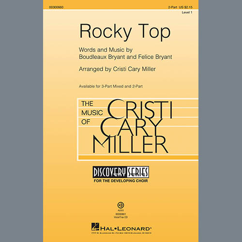Boudleaux Bryant and Felice Bryant, Rocky Top (arr. Cristi Cary Miller), 2-Part Choir