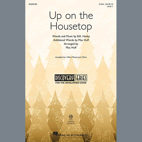 B.R. Hanby, Up On The Housetop (arr. Mac Huff), 2-Part Choir