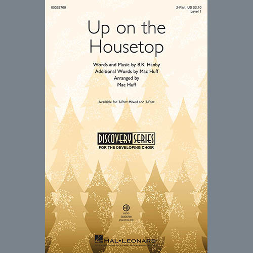 B.R. Hanby, Up On The Housetop (arr. Mac Huff), 3-Part Mixed Choir
