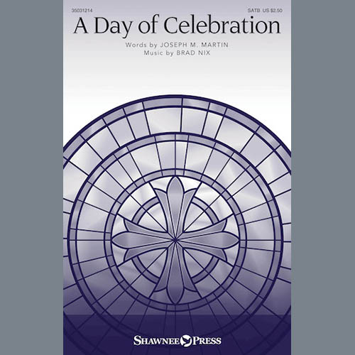 Brad Nix, A Day Of Celebration, SATB