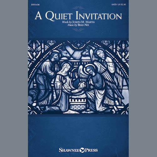 Brad Nix, A Quiet Invitation, SATB