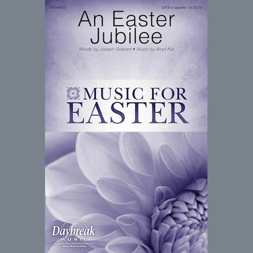 Brad Nix, An Easter Jubilee, SATB