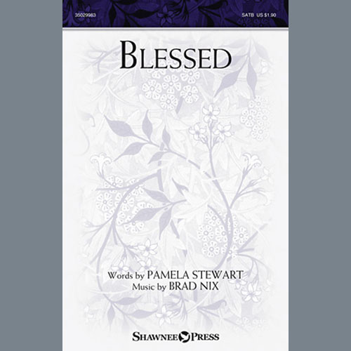 Brad Nix, Blessed, SATB