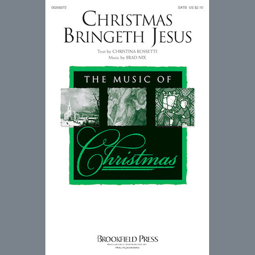 Brad Nix, Christmas Bringeth Jesus, SATB