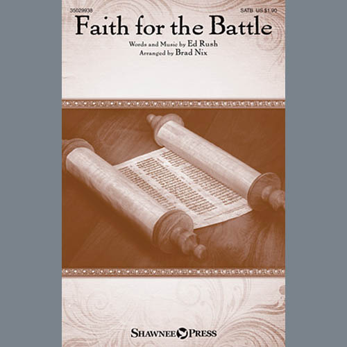Brad Nix, Faith For The Battle, SATB