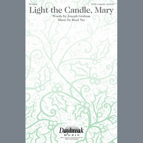 Brad Nix, Light The Candle, Mary, SATB