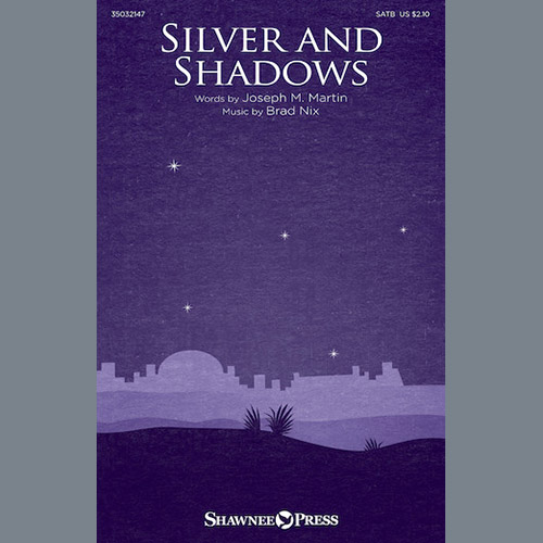 Brad Nix, Silver And Shadows, SATB