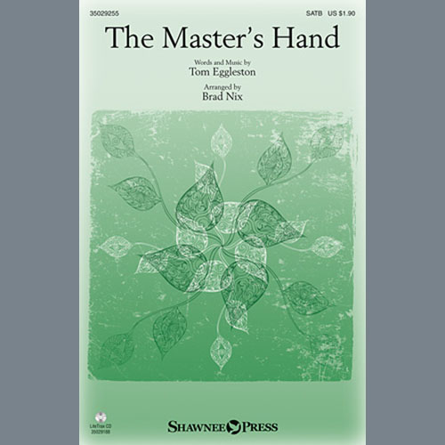Brad Nix, The Master's Hand, SATB