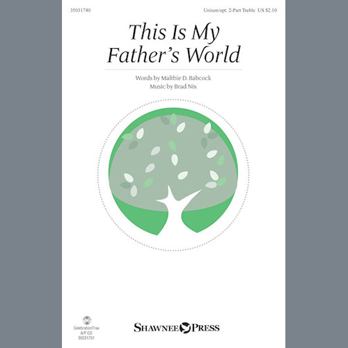Brad Nix, This Is My Father's World, Unison Choral