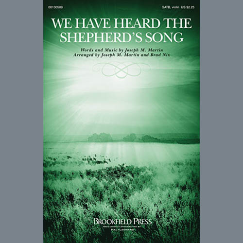 Joseph M. Martin, We Have Heard The Shepherd's Song, SATB