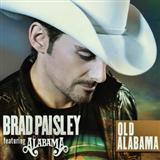Download Brad Paisley featuring Alabama Old Alabama sheet music and printable PDF music notes