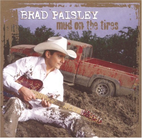 Brad Paisley, Mud On The Tires, Piano, Vocal & Guitar (Right-Hand Melody)