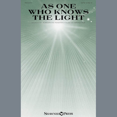 Brad Nix Brad Nix, As One Who Knows The Light, SATB