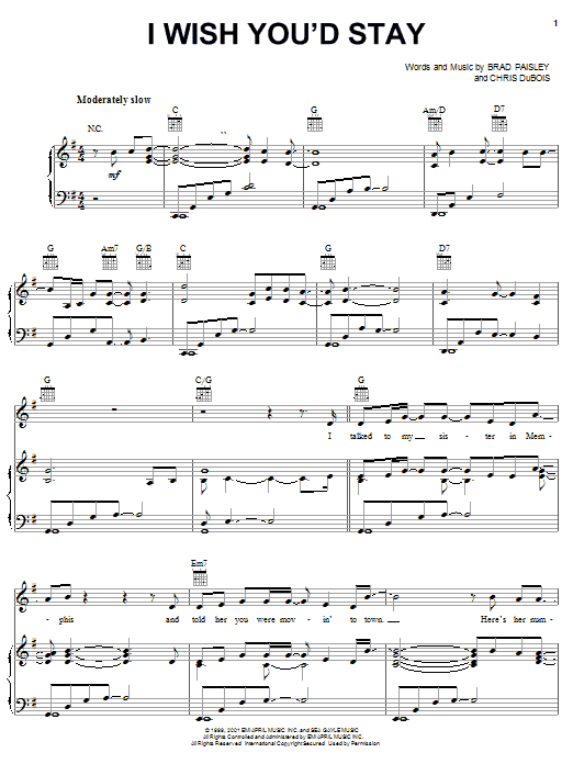 Preview Brad Paisley I Wish You'd Stay Pop sheet music, notes and chords for Piano, Vocal & Guitar (Right-Hand Melody), SKU: 21984 I Wish You'd Stay sheet music