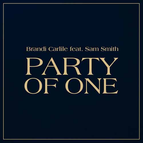 Brandi Carlile Brandi Carlile, Party Of One (feat. Sam Smith), Piano, Vocal & Guitar (Right-Hand Melody)