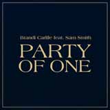 Download Brandi Carlile Party Of One (feat. Sam Smith) sheet music and printable PDF music notes