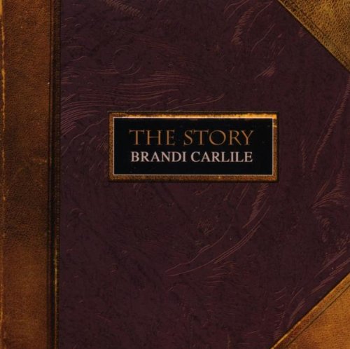 Brandi Carlile, The Story, Piano, Vocal & Guitar (Right-Hand Melody)