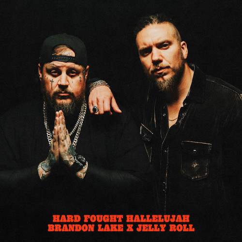 Brandon Lake Brandon Lake, Hard Fought Hallelujah (with Jelly Roll), Piano, Vocal & Guitar Chords (Right-Hand Melody)