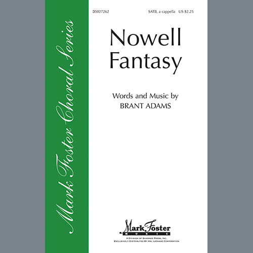 Brant Adams, Nowell Fantasy, SATB