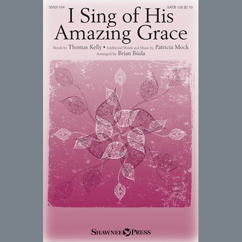 Brian Buda, I Sing Of His Amazing Grace, SATB