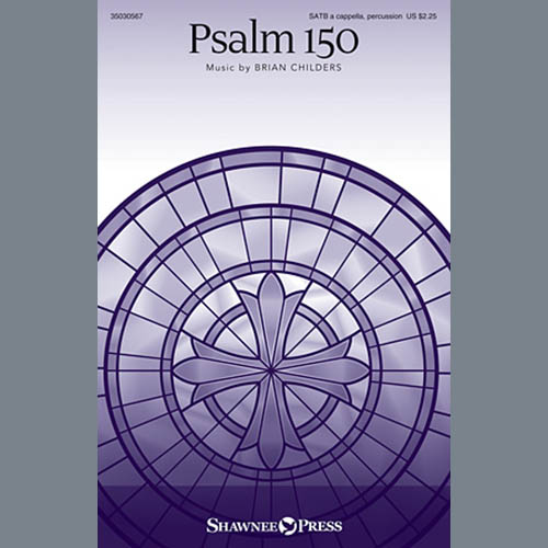 Brian Childers, Psalm 150, SATB