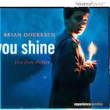 Download Brian Doerksen You Shine sheet music and printable PDF music notes