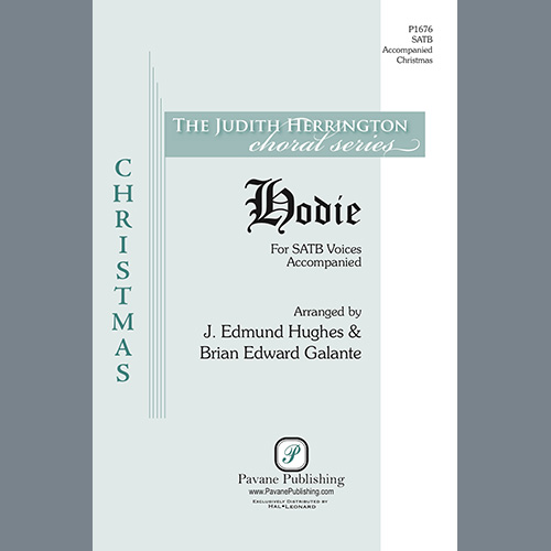 Brian Edward Galante and J. Edmund Hughes, Hodie, SATB Choir