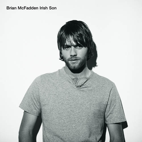 Brian McFadden Brian McFadden, Almost Here, Piano Chords/Lyrics