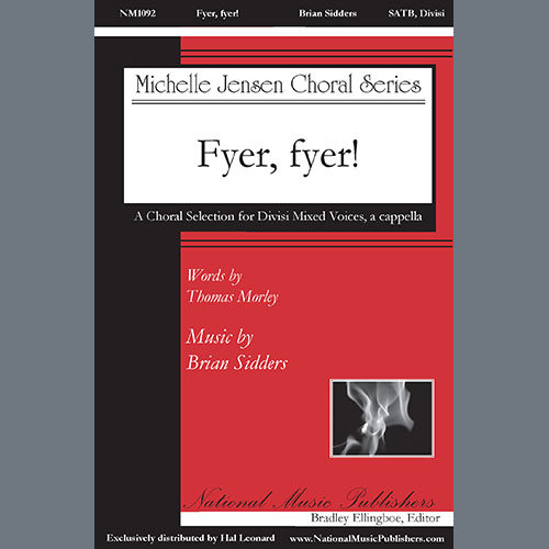 Brian Sidders, Fyer, fyer!, SATB Choir