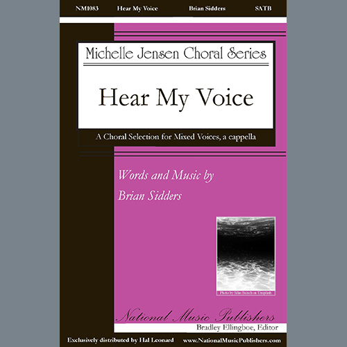 Brian Sidders, Hear My Voice, SATB Choir