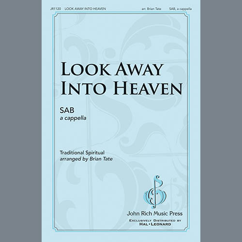 Brian Tate, Look Away Into Heaven, SAB Choir